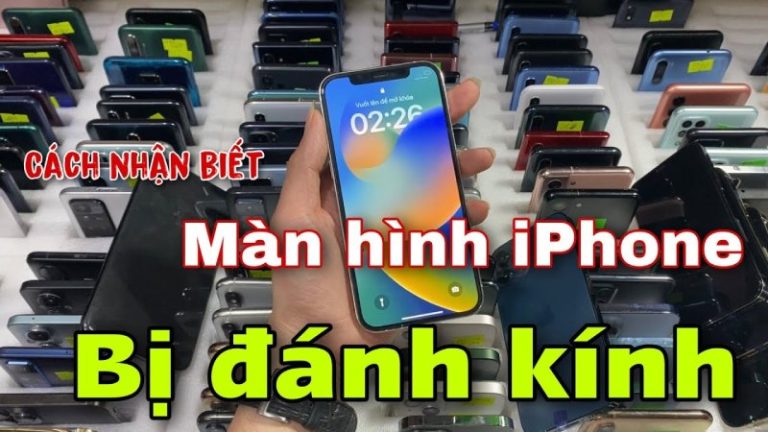cách nhận biết máy đánh kính khi mua Iphone cũ