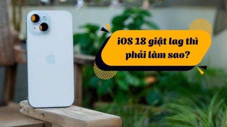 mẹo đỡ lag trên ios 18